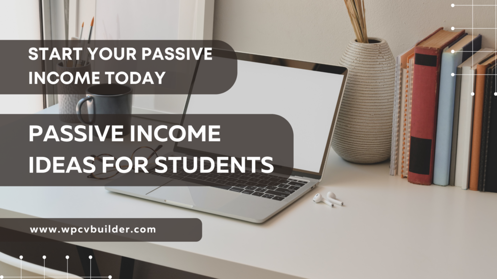 Best Passive Income Ideas For Students Banner