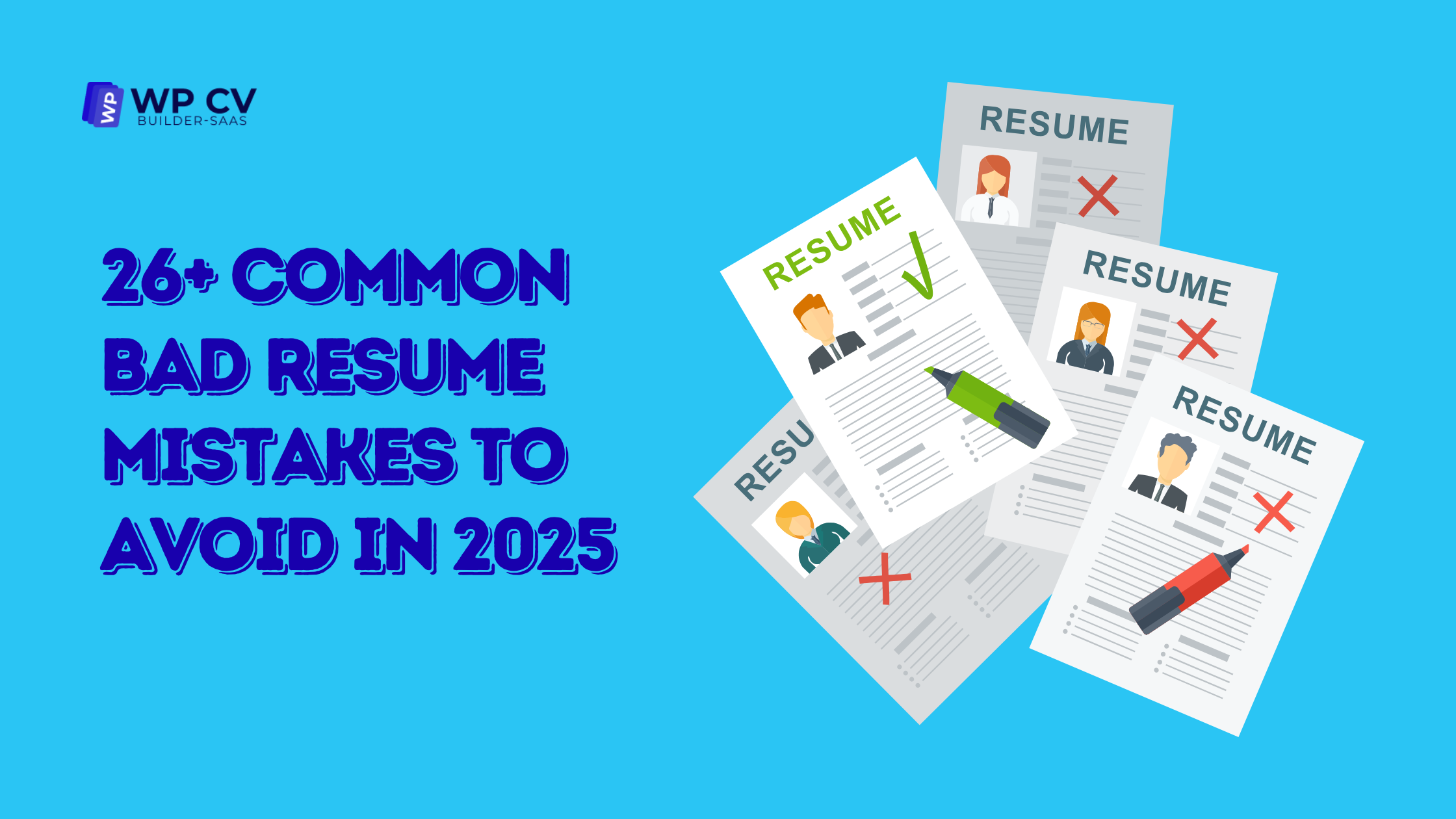 26 Common Bad Resume Mistakes To Avoid In 2025